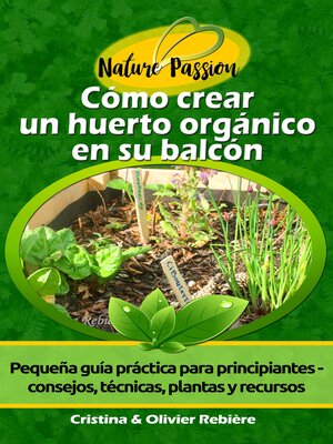 cover image of Cómo crear un huerto orgánico en su balcón